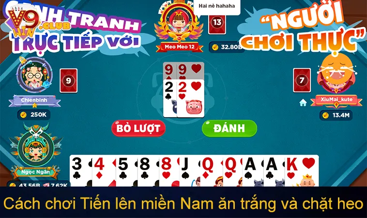 Cách chơi Tiến lên miền Nam ăn trắng và chặt heo